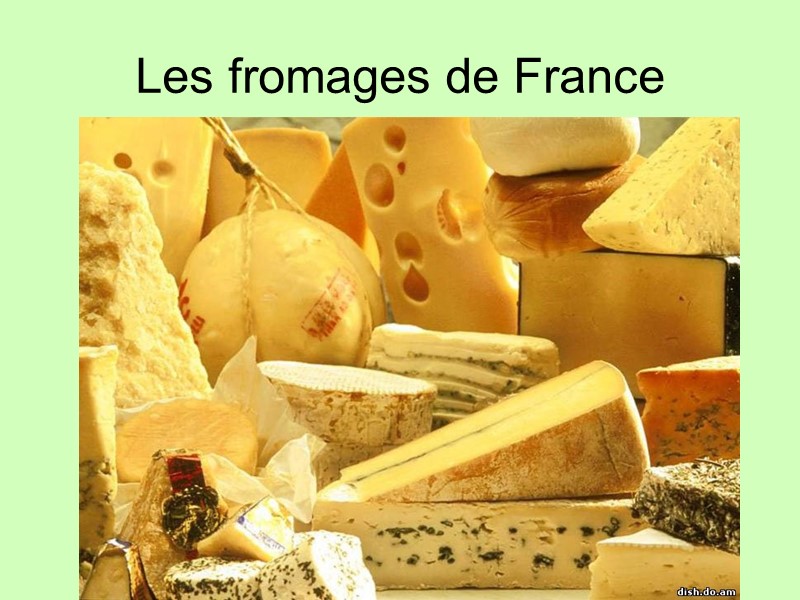 Les fromages de France